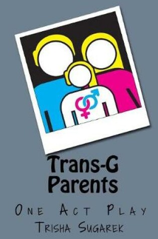 Cover of Trans-G Parents