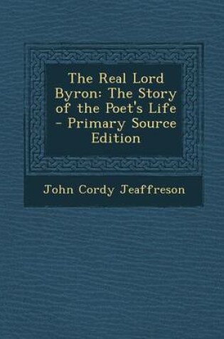 Cover of The Real Lord Byron