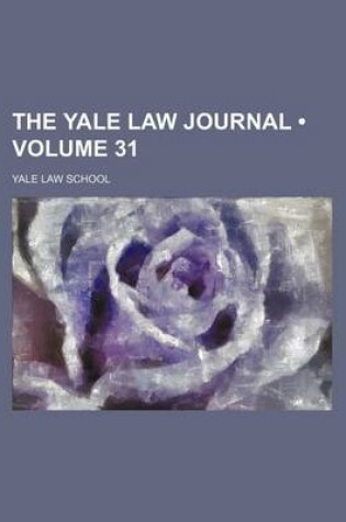 Cover of The Yale Law Journal (Volume 31)