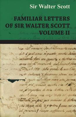 Book cover for Familiar Letters Of Sir Walter Scott