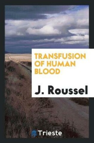 Cover of Transfusion of Human Blood