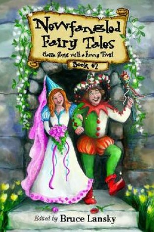 Cover of Newfangled Fairytales