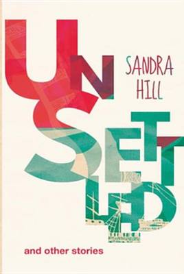 Book cover for Unsettled and Other Stories