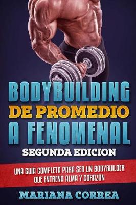 Book cover for BODYBUILDING DE PROMEDIO a FENOMENAL SEGUNDA EDICION