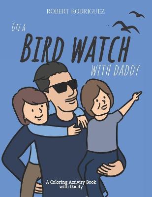 Book cover for On a Bird Watch With Daddy