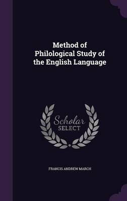 Book cover for Method of Philological Study of the English Language