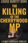 Book cover for The Killing of the Cherrywood MP