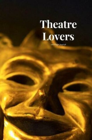 Cover of Theatre Lovers 100 page Journal