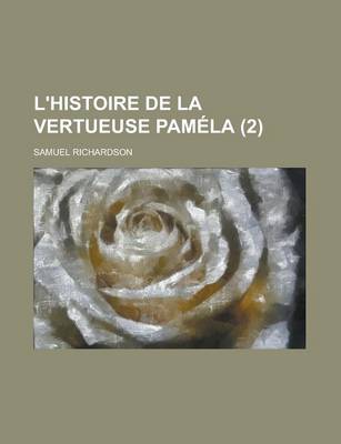 Book cover for L'Histoire de La Vertueuse Pamela (2 )