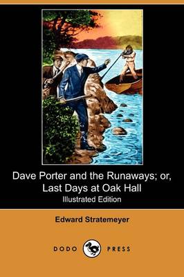 Book cover for Dave Porter and the Runaways; Or, Last Days at Oak Hall(Dodo Press)