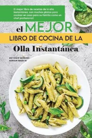 Cover of El Mejor Libro de Cocina de la Olla Instantanea