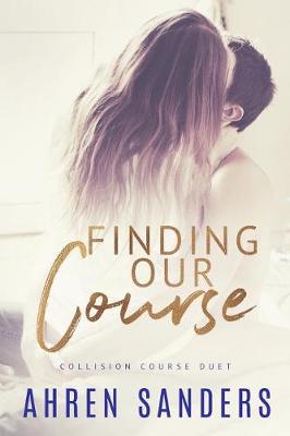 Book cover for Finding Our Course, Collision Course Duet