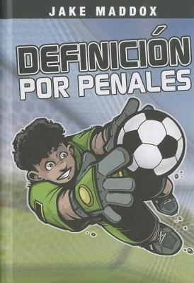 Book cover for Jake Maddox: Definición Por Penales