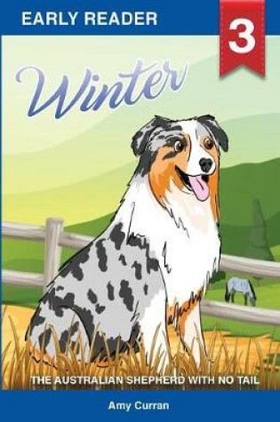 Cover of Winter the Australian Shepherd with no tail