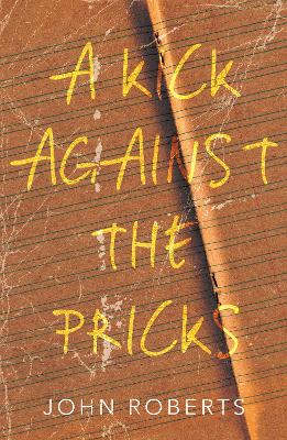 Book cover for A Kick Against the Pricks