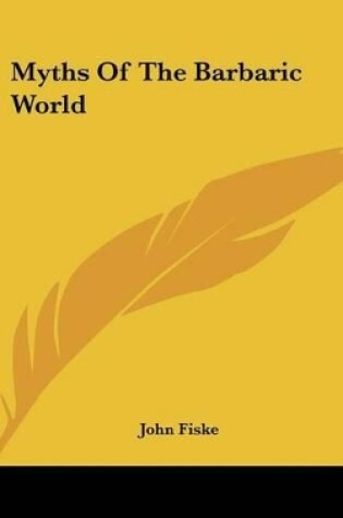Cover of Myths of the Barbaric World