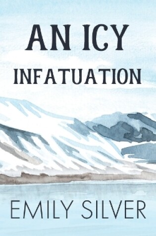 Cover of An Icy Infatuation
