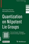 Book cover for Quantization on Nilpotent Lie Groups