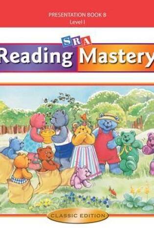 Cover of Reading Mastery I 2002 Classic Edition, Teacher Presentation Book B