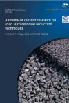 Book cover for A review of current research on road surface noise reduction techniques