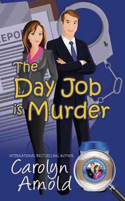 Book cover for The Day Job is Murder