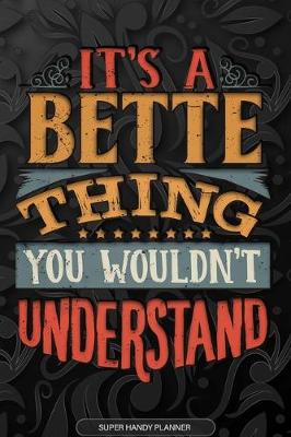 Book cover for It's A Bette Thing You Wouldn't Understand