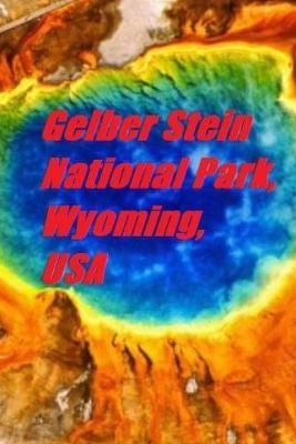 Book cover for Gelber Stein National Park, Wyoming, USA
