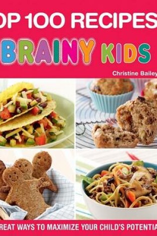 Cover of The Top 100 Recipes for Brainy Kids