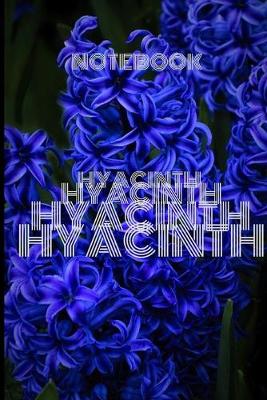 Book cover for Notebook HYACINTH