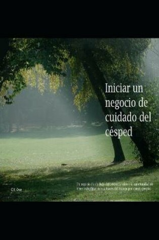 Cover of Iniciar un negocio de cuidado del césped