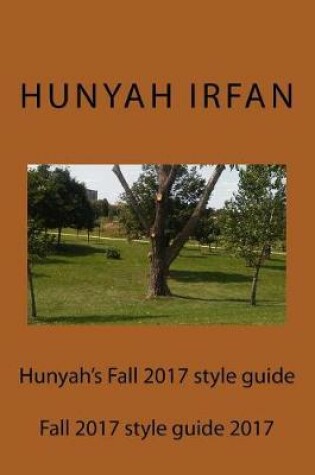Cover of Hunyah's Fall 2017 Style Guide