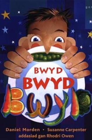 Cover of Bwyd, Bwyd, Bwyd (Llyfr Mawr)