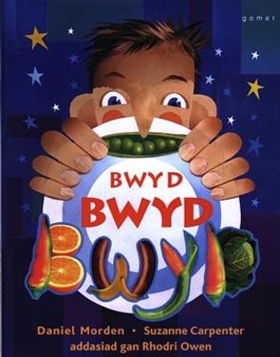 Book cover for Bwyd, Bwyd, Bwyd (Llyfr Mawr)