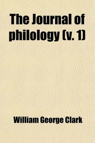 Cover of The Journal of Philology (Volume 1)