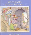 Book cover for Aunt Isabel Makes Trouble