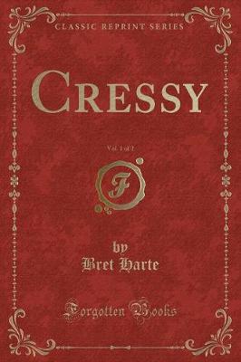 Book cover for Cressy, Vol. 1 of 2 (Classic Reprint)