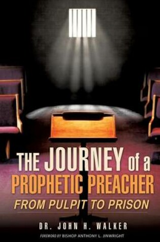 Cover of The Journey of a Prophetic Preacher
