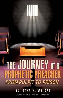 Book cover for The Journey of a Prophetic Preacher