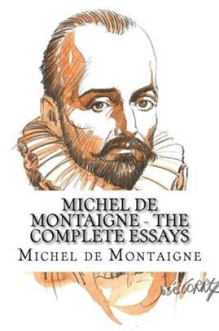 Cover of Michel de Montaigne - The Complete Essays