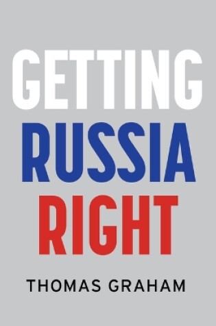 Cover of Getting Russia Right