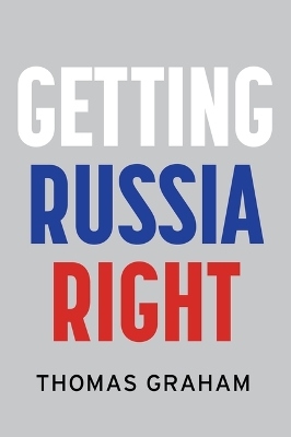 Book cover for Getting Russia Right