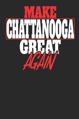 Book cover for Make Chattanooga Great Again