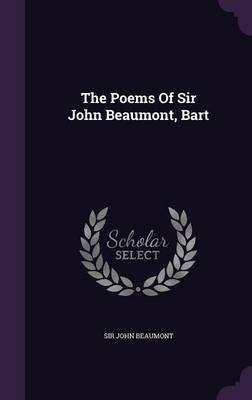 Book cover for The Poems of Sir John Beaumont, Bart