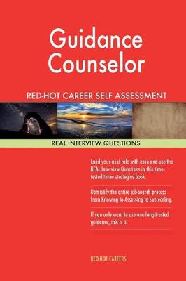 Book cover for Guidance Counselor Red-Hot Career Self Assessment Guide; 1184 Real Interview Que