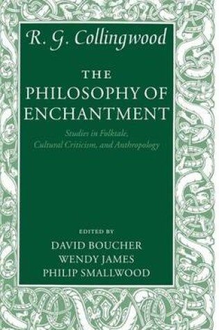 Cover of Philosophy of Enchantment, The: Studies in Folktale, Cultural Criticism, and Anthropology