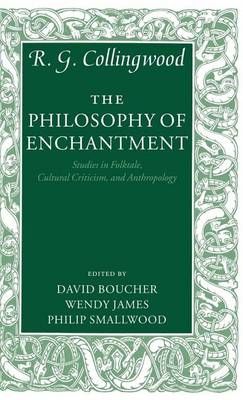 Book cover for Philosophy of Enchantment, The: Studies in Folktale, Cultural Criticism, and Anthropology