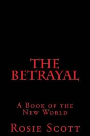 Cover of The Betrayal