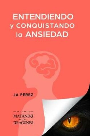 Cover of Entendiendo y conquistando la ansiedad