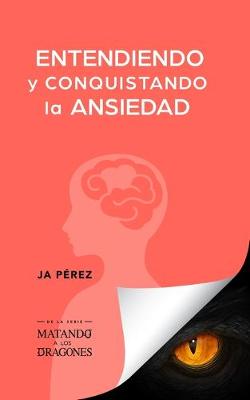 Book cover for Entendiendo y conquistando la ansiedad