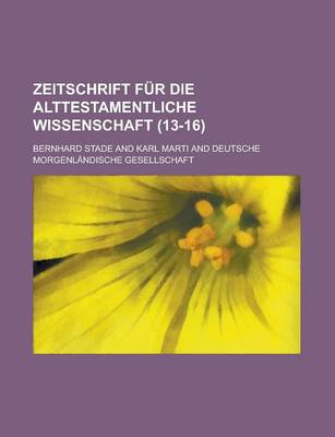 Book cover for Zeitschrift Fur Die Alttestamentliche Wissenschaft (13-16 )